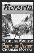 Wulfric the Wanderer: The Portal of Destiny