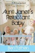 Aunt Janet's Reluctant Baby