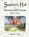 Swarbrick Hall and Weeton-with-Preese 1332 to 2019