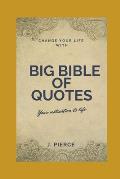 The Big Bible of Quotes: Best quotes off all time
