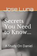 Secrets You Need to Know: A Study On Daniel
