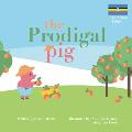 The Prodigal Pig: East African Edition