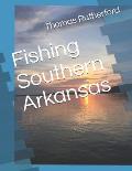 Fishing Southern Arkansas