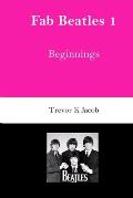 Fab Beatles 1: Beginnings