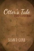Otter's Tale: Journey to a New World