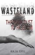 Wasteland: Through Dust to Freedom