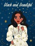 Black and Beautiful Coloring Book for Girls: A Fun and Relaxing Color Book for Tween Girls. Black and Brown African American Girl Characters with Uniq