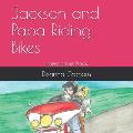 Jackson and Papa Riding Bikes: Interactive Book