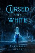 Cursed in White: A More in Heaven and Earth Novel