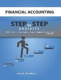 Financial Accounting: Step by Step Analysis (Making you a Fisher in the Ocean of Financial Accounting)