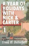 A Year of Holidays with Nick & Carter: Volume 1