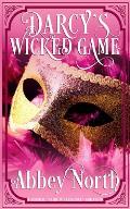 Darcy's Wicked Game: A Sensual Pride & Prejudice Variation