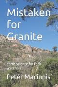 Mistaken for Granite: earth science for rock watchers