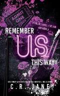 Remember Us This Way: A Contemporary Rockstar Romance