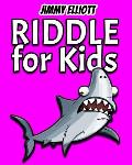 Riddle for Kids: Tricky Questions and Brain Teasers, Funny Challenges that Kids and Families Will Love, Most Mysterious and Mind-Stimul