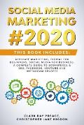 Social Media Marketing #2020: THIS BOOK INCLUDES: Affiliate Marketing, Digital For Beginners, Social Media For Business. A Complete Guide to eCommer