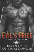 Evil's Price: Devil's Outlaws MC (Book One) (Dark MC Romance)