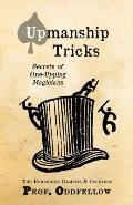 Upmanship Tricks: Secrets of One-Upping Magicians