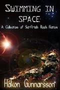 Swimming in Space: A Collection of Sci-Fi-ish Flash Fiction