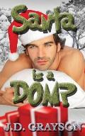 Santa is a Dom?