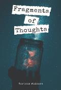 Fragments of Thoughts
