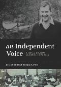 An Independent Voice: A Life of Lessons Learned in Schools