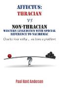 Affectus: Thracian vs Non-Thracian Western Linguistics with special reference to Naciremac: Charles river valley ... we have a p