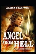 Angel From Hell, Archangel Book 5