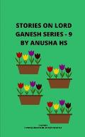 Stories on lord Ganesh Series - 9: From various sources of Ganesh Purana