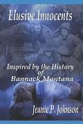 Elusive Innocents: Inspired by the History of Bannack Montana