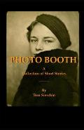 Photo Booth: A Collection of Short Stories