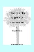 The Early Miracle