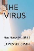 The Virus: Matt Murray P.I. SERIES