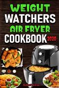 Weight Wаtсhеrѕ Аir Frуеr Cookbook 2020: The 100 Best Effortless Air Fryer Recipes for Beginners and Advance