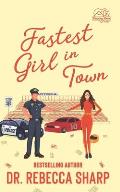 Fastest Girl in Town: An Enemies-to-Lovers Romantic Comedy