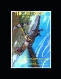 The Big Show Volume III: Based on the post-WW2 best-seller book by Free French fighter ace Pierre Clostermann by Manuel Perales in comic format