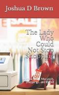 The Lady Who Could Not Stop Shopping: A Book about Monsters, Shopping ... and Brexit