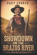 Showdown on the Brazos River: Johnny Black Man & Legend 1876