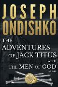 The Adventures of Jack Titus with the Men of God