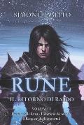 Rune, Il ritorno di Raido: L'erede della Luna - Il dominio dei morti - Il requiem degli immortali