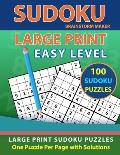 Sudoku Large Print: 100 Sudoku Puzzles with Easy Level - One Puzzle Per Page with Solutions (Brain Games Book 3)