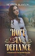 Hope in Defiance: A Christian Historical Western Romance