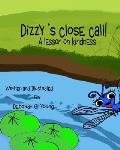 Dizzy's Close Call: A Lesson On Kindness