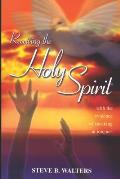 Receiving The Holy Spirit: With The Evidence Of Speaking In Tongues