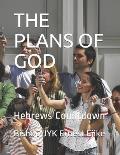 The Plans of God: Hebrews Countdown