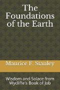 The Foundations of the Earth: Wisdom and Solace from Wycliffe's Book of Job