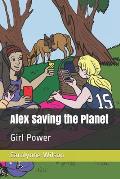 Alex Saving the Planet: Girl Power