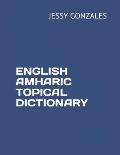 English Amharic Topical Dictionary