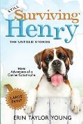 Still Surviving Henry: The Untold Stories