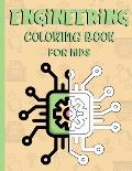 Engineering coloring book for kids: A great engineering gift idea for teenagers. Engineering inspired coloring designs for kids 10 and up.